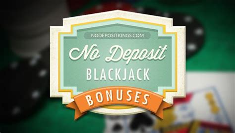 online blackjack no deposit bonus|No Deposit Blackjack Bonuses .